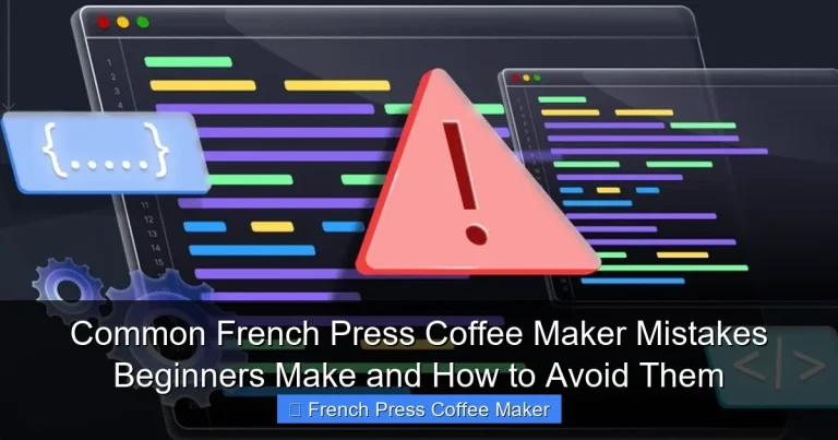 Common French Press Coffee Maker Mistakes Beginners Make and How to Avoid Them
