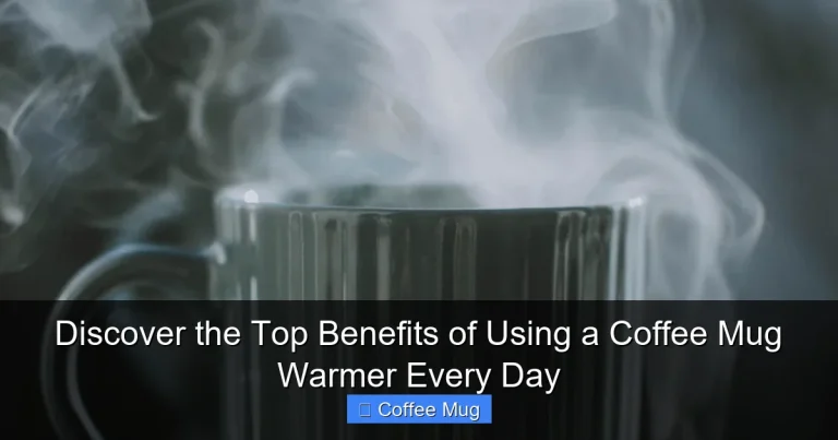 Discover the Top Benefits of Using a Coffee Mug Warmer Every Day