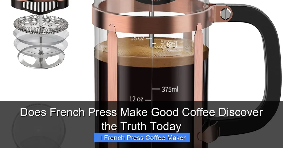 Does French Press Make Good Coffee Discover the Truth Today