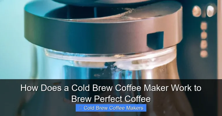 How Does a Cold Brew Coffee Maker Work to Brew Perfect Coffee