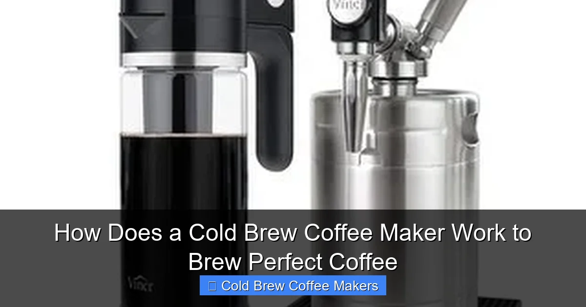 How Does a Cold Brew Coffee Maker Work to Brew Perfect Coffee