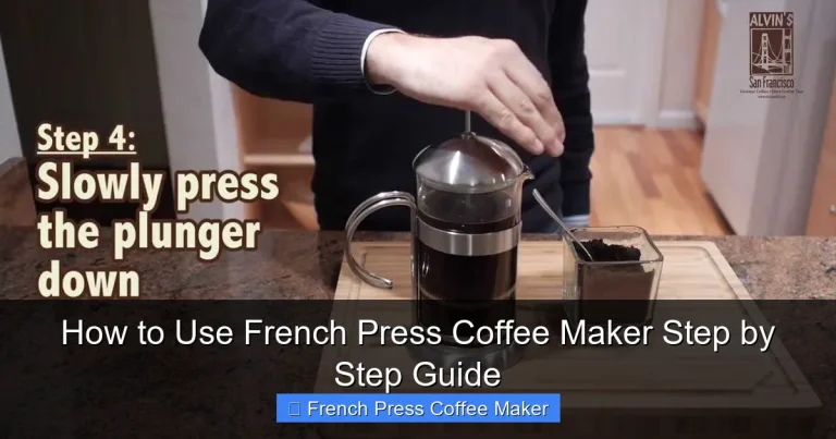 How to Use French Press Coffee Maker Step by Step Guide