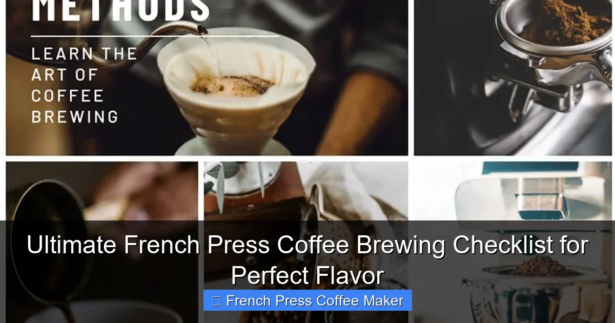 Ultimate French Press Coffee Brewing Checklist for Perfect Flavor