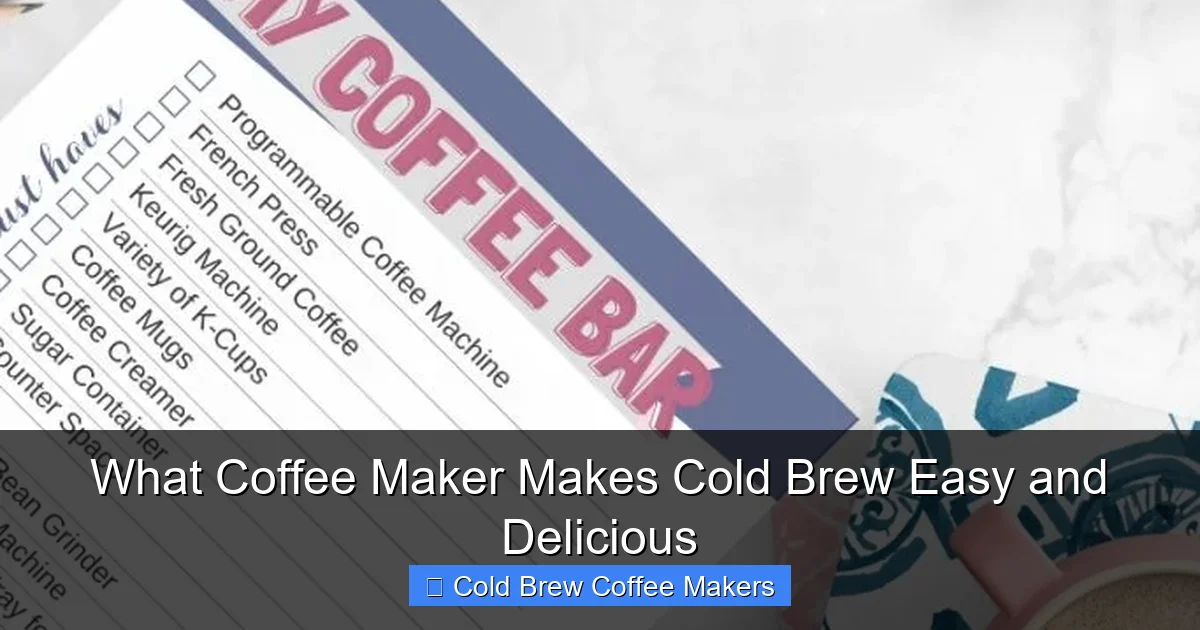 What Coffee Maker Makes Cold Brew Easy and Delicious