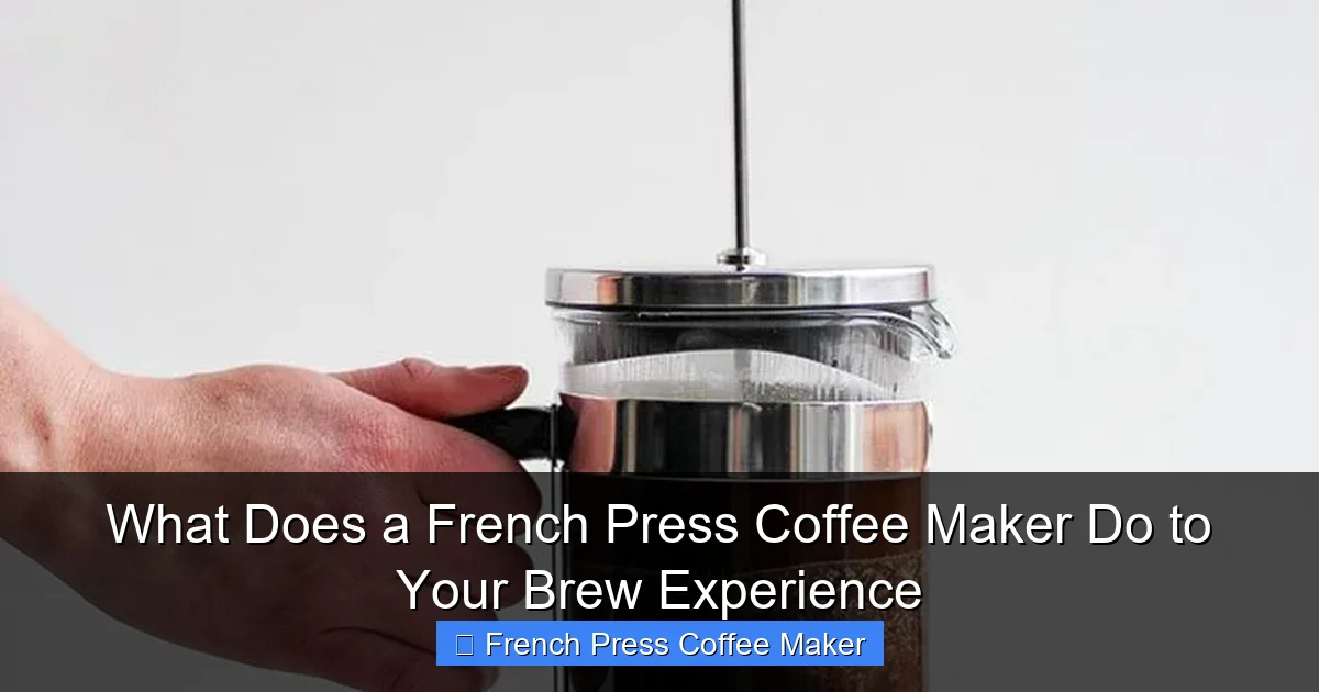 What Does a French Press Coffee Maker Do to Your Brew Experience