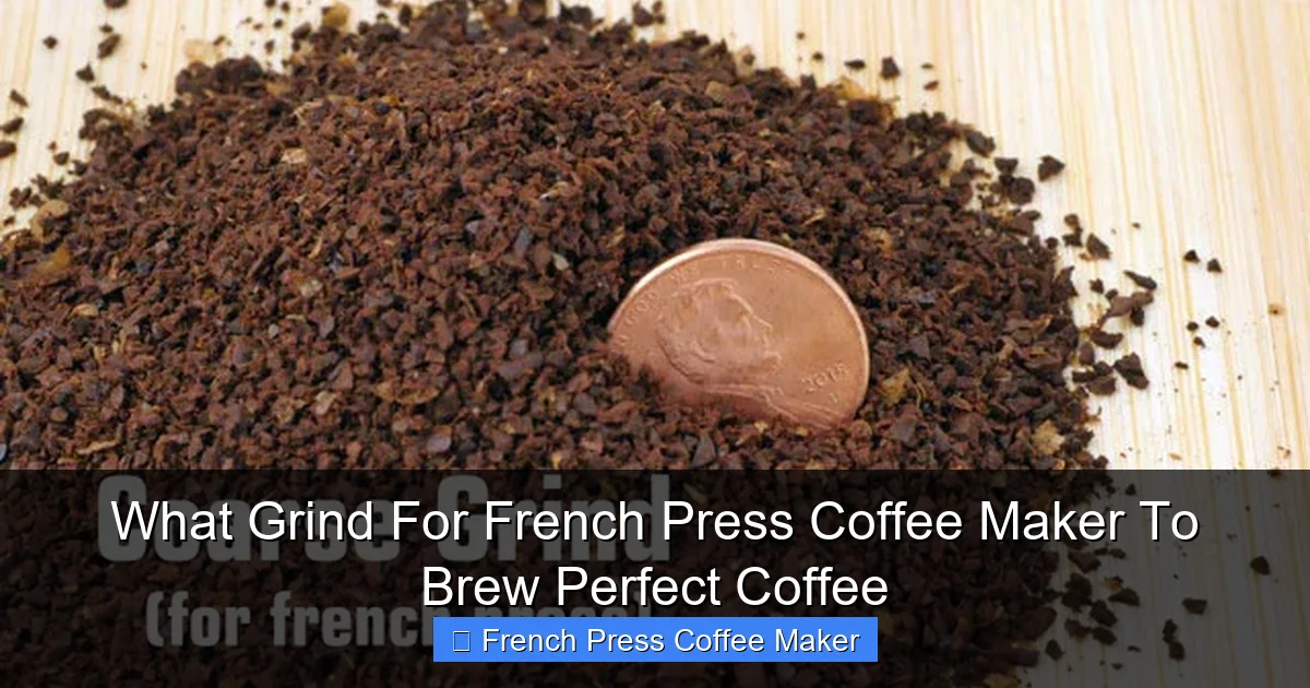 What Grind For French Press Coffee Maker To Brew Perfect Coffee