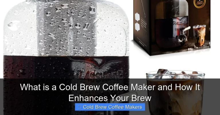 What is a Cold Brew Coffee Maker and How It Enhances Your Brew
