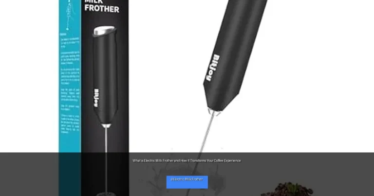 What is Electric Milk Frother and How It Transforms Your Coffee Experience