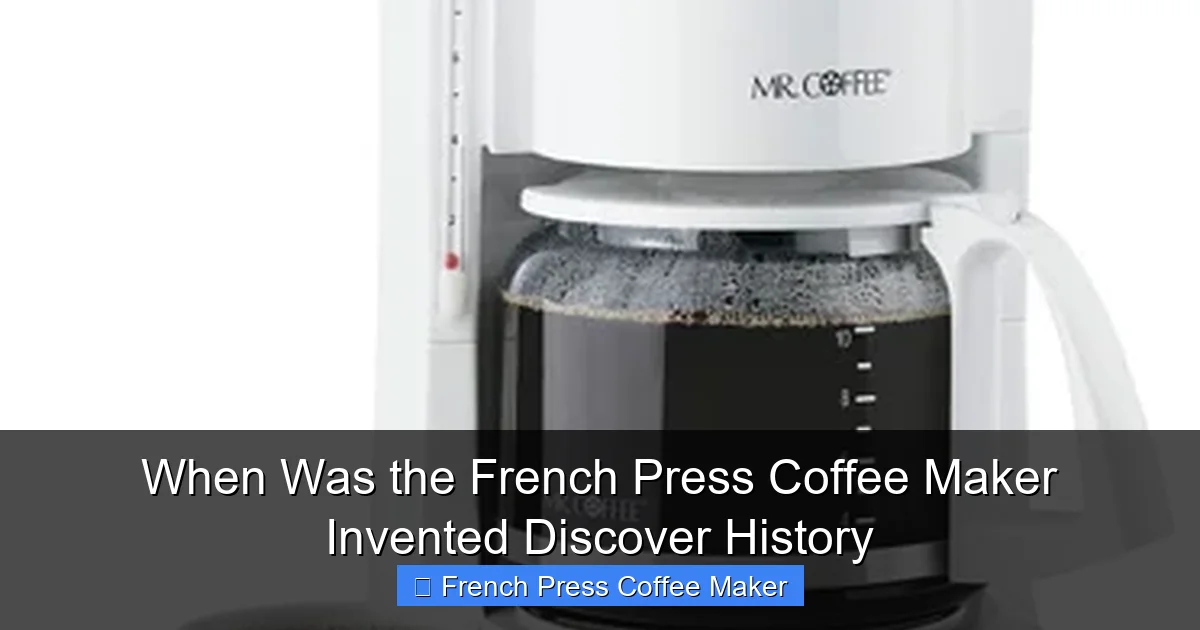 When Was the French Press Coffee Maker Invented Discover History