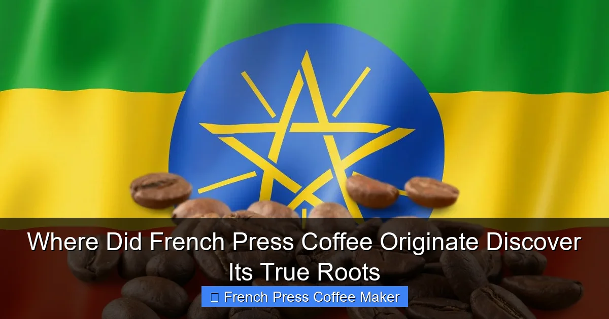 Where Did French Press Coffee Originate Discover Its True Roots
