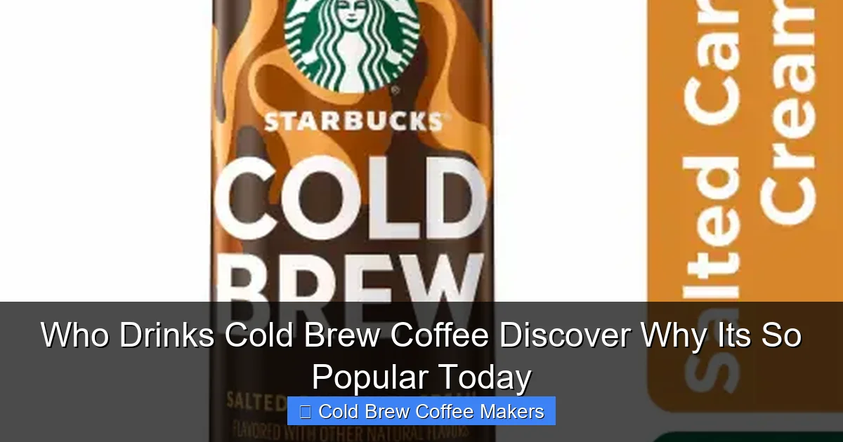Who Drinks Cold Brew Coffee Discover Why Its So Popular Today